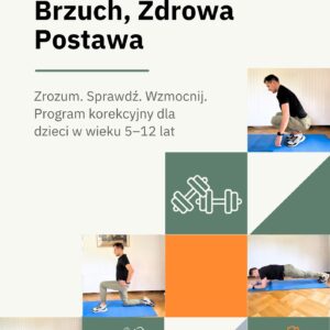Misja Silny Brzuch, Zdrowa Postawa okładka kompleksowy zestaw ćwiczeń na wady postawy u dzieci